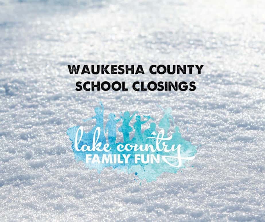 Waukesha County Area School Closings