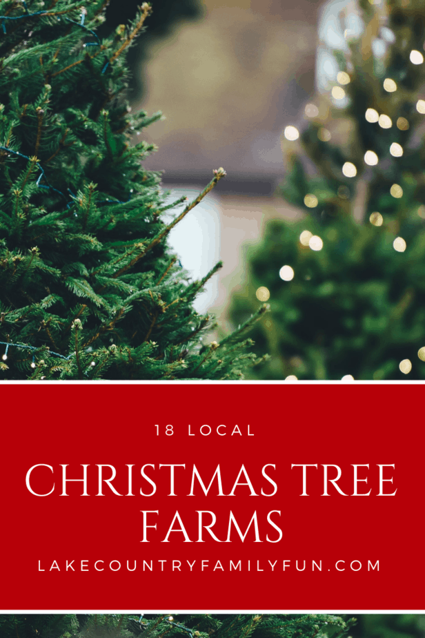 18 local Christmas Tree Farms Southeastern WI