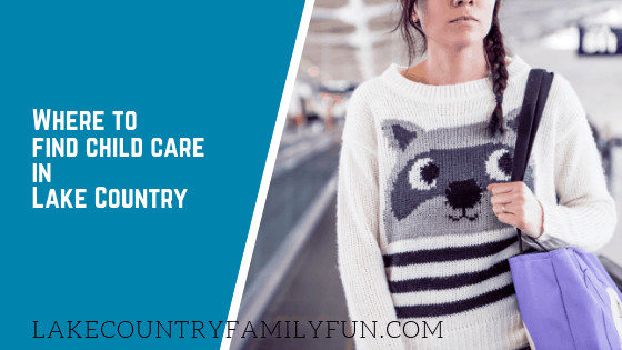 Where to Find Child Care in Lake Country Waukesha County Wisconsin