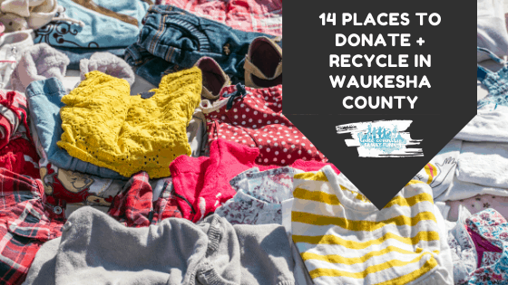 Where to Donate and Recycle in Waukesha County