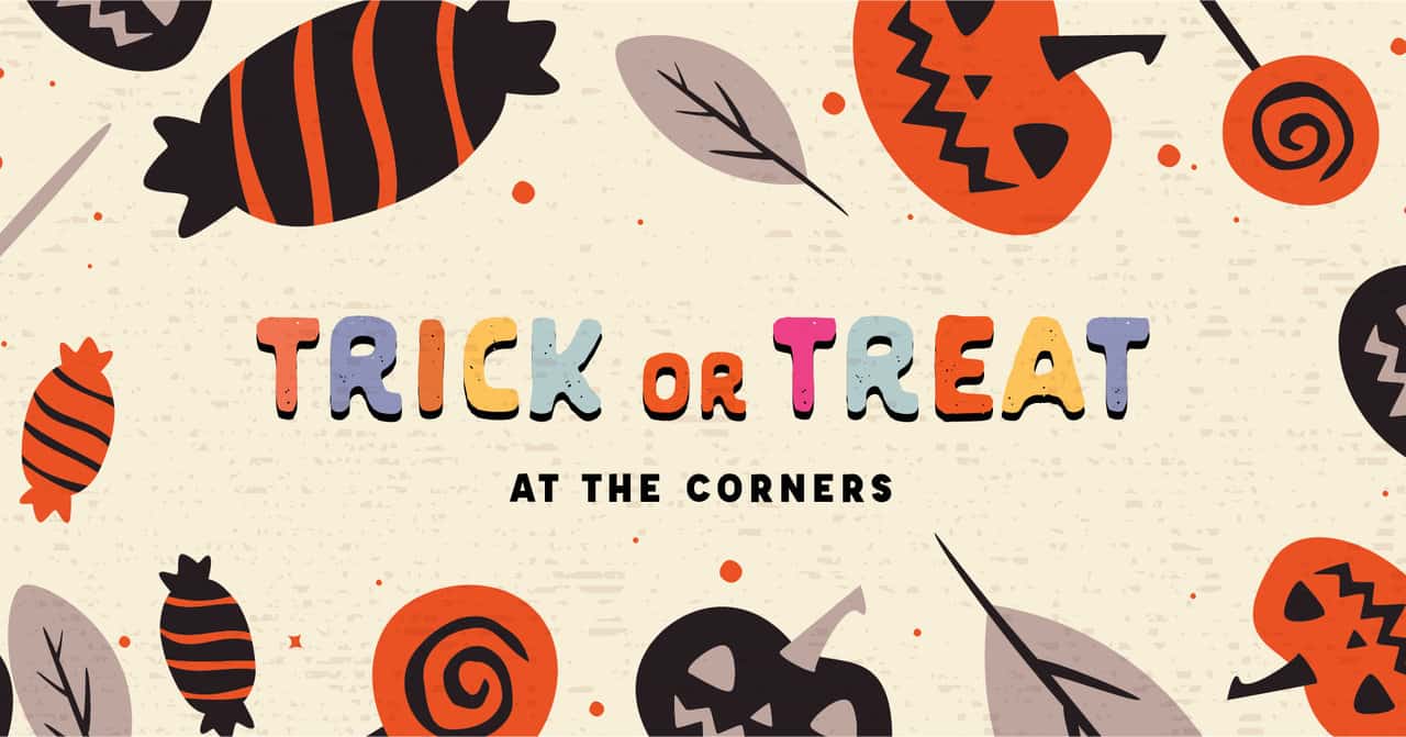 Trick or Treat at the Corners of Brookfield