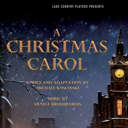 Lake Country Playhouse A Christmas Carol Hartland