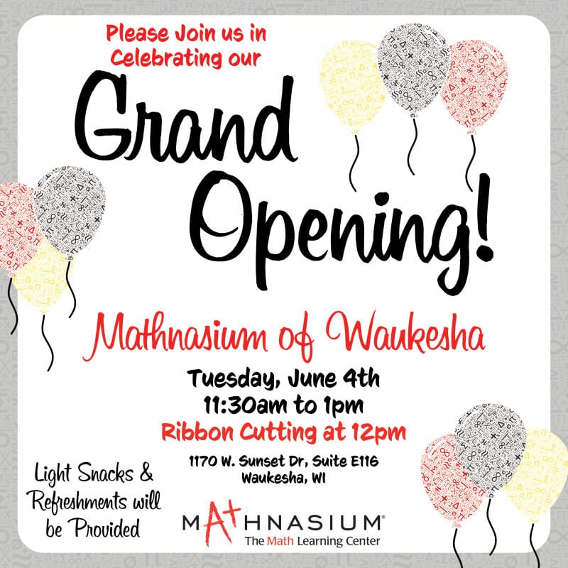 Grand Opening Open House Event Mathnasium of Waukesha