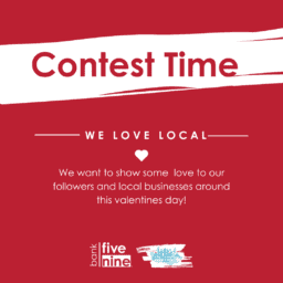 Local Love Contest Bank Five Nine February Valentine's Day