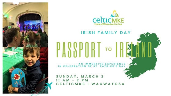 St. Patrick's Day Celtic MKE Passport to Irish Family Day