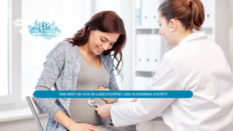 Best OB-GYN in Lake Country and Waukesha County